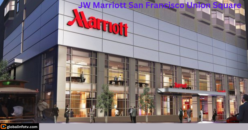 JW Marriott San Francisco Union Square