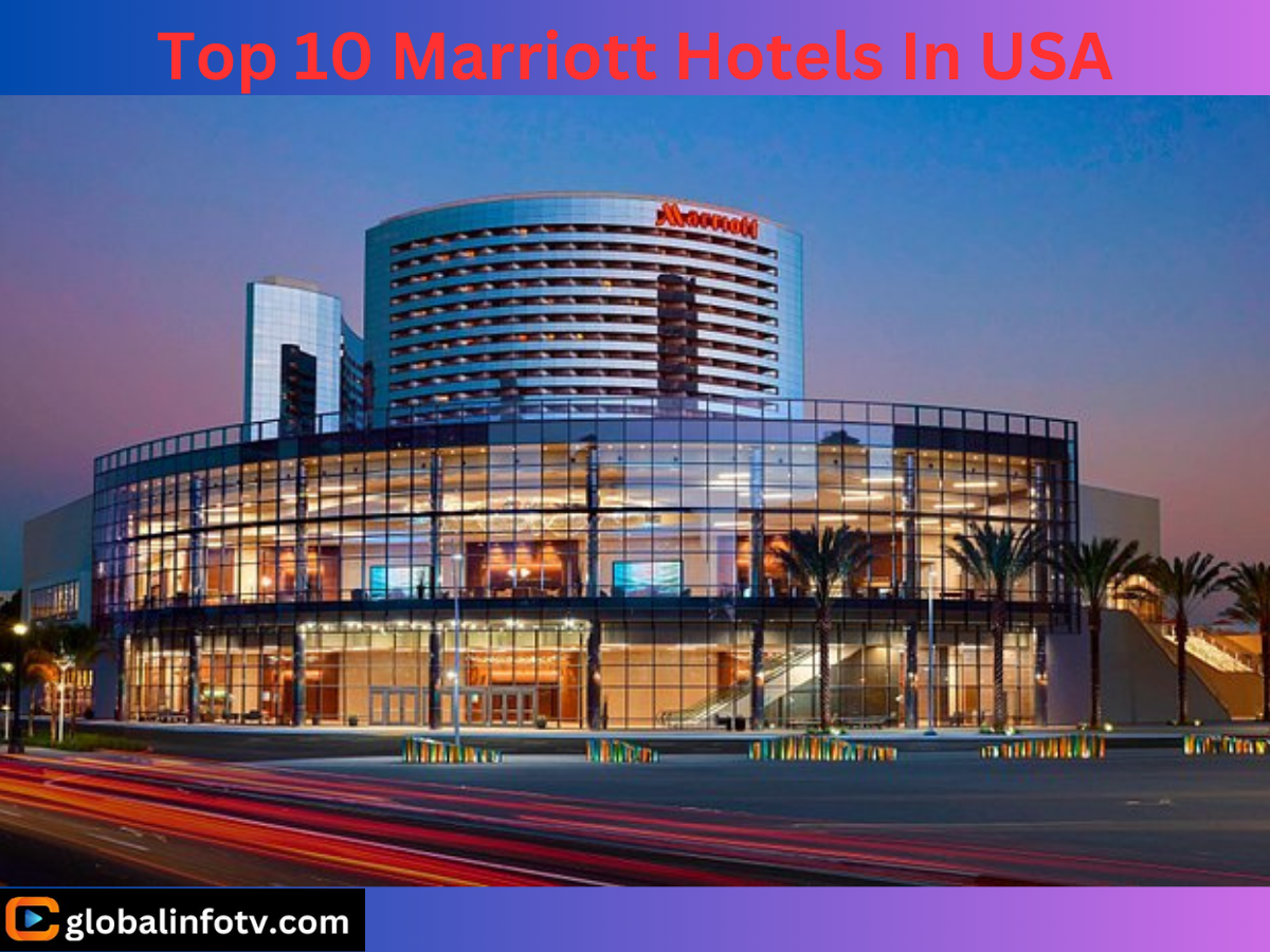 Top 10 Marriott Hotels in USA for an Unforgettable Stay